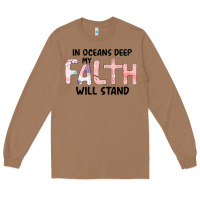 Toasted Coconut Oceans Deep My Faith Will Stand Long Sleeve Tee - Bettercallsaul