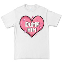 White dump him valentines day Premium Tee - MaliasSmallBusiness