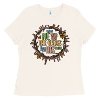 Bone when he was one the cross i was one his mind Ladies Tee - MaliasSmallBusiness