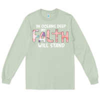 Matcha Oceans Deep My Faith Will Stand Long Sleeve Tee - Bettercallsaul