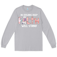 Moon Dust Oceans Deep My Faith Will Stand Long Sleeve Tee - Bettercallsaul