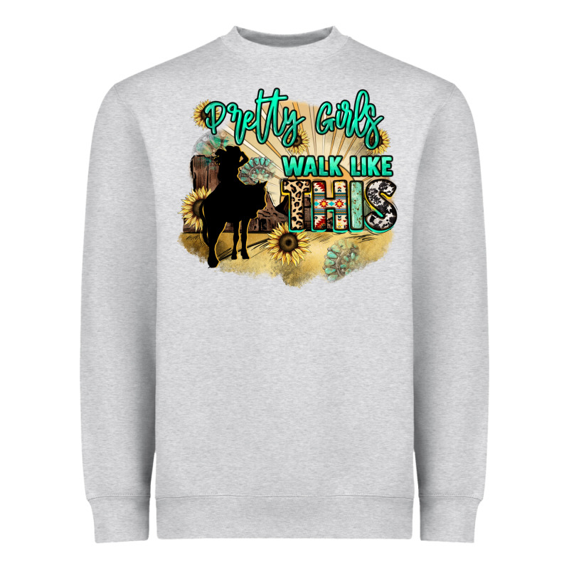 Pretty Girls Walk Like This Heavyweight Sweatshirt by HowdyJamesFarm | Teevron