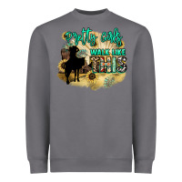 Storm Pretty girls walk like this Heavyweight Sweatshirt - HowdyJamesFarm