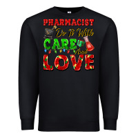 Black pharmacist do it with care and love christmas Premium Sweatshirt - FaDigitalArtStudio