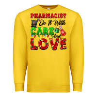 Lemon pharmacist do it with care and love christmas Premium Sweatshirt - FaDigitalArtStudio
