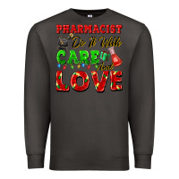 Smoke pharmacist do it with care and love christmas Premium Sweatshirt - FaDigitalArtStudio
