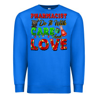 True Royal pharmacist do it with care and love christmas Premium Sweatshirt - FaDigitalArtStudio