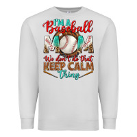 Dove Grey i'm a baseball mom we don't do that Premium Sweatshirt - BundleAndBundleShop