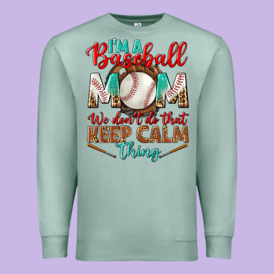 I'm A Baseball Mom We Don't Do That Premium Sweatshirt Designed By Bundleandbundleshop