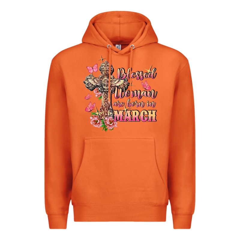 Blessed Women Are Born In March Premium Hoodie by FaDigitalArtStudio | Teevron