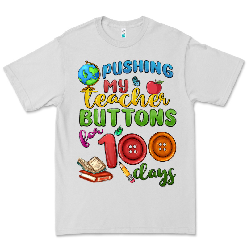 Pushing My Teacher Buttons For 100 Days Premium Tee by MaliasSmallBusiness | Teevron