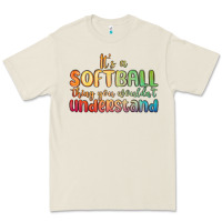 Bone it s a softball thing you wouldn t understand Premium Tee - MaliasSmallBusiness