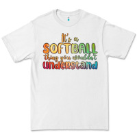 White it s a softball thing you wouldn t understand Premium Tee - MaliasSmallBusiness