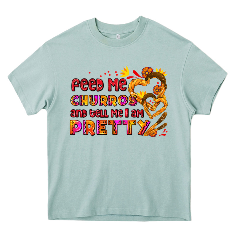 Feed Me Churros And Tell Me I Am Pretty Heavy Core Tee by AdoDesignShop | Teevron