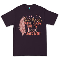 Your Wings Were Ready But My Heart Was Not Premium Tee | Teevron