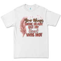 White your wings were ready but my heart was not Premium Tee - MaliasSmallBusiness