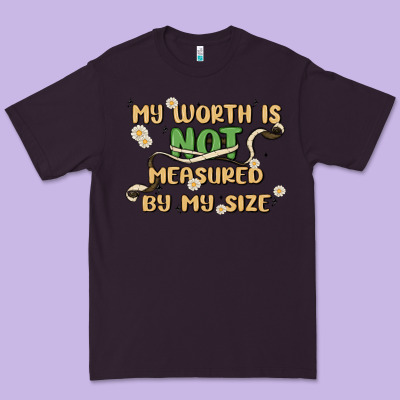 My Worth Is Not Defined By My Size Premium Tee Designed By Maliassmallbusiness