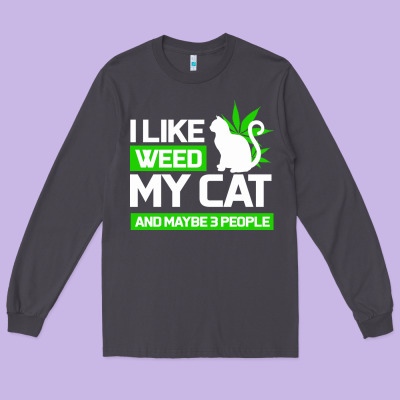 Cat Weed I Like My Cat Gift Long Sleeve Tee Designed By Bettercallsaul