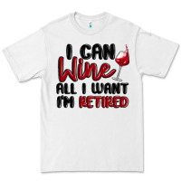 White i can wine all i want lm retired Premium Tee - MaliasSmallBusiness