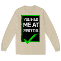 Mushroom You Had Me At Ebitda Long Sleeve Tee - Bettercallsaul