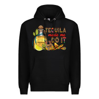 Black tequila made me do it Premium Hoodie - RanaPortraitStore