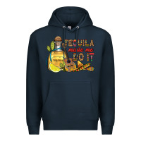 Navy tequila made me do it Premium Hoodie - RanaPortraitStore