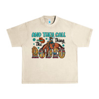 Sandshell and they call the thing rodeo Urban Heavy Tee - Artiststas