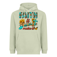 Matcha Faith It Till You Make It Heavyweight Hoodie - BundleAndBundleShop