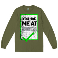 Army Green You Had Me At Ebitda Long Sleeve Tee - Bettercallsaul