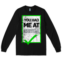 Black You Had Me At Ebitda Long Sleeve Tee - Bettercallsaul