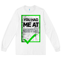 White You Had Me At Ebitda Long Sleeve Tee - Bettercallsaul