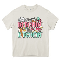 Cream no bitchin in my kitchin Heavy Core Tee - MaliasSmallBusiness