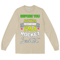 Mushroom Rocket Scientist Why I m Hot Gift Long Sleeve Tee - Bettercallsaul