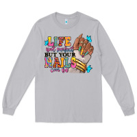 Moon Dust Life isn't perfect but your nails can be Long Sleeve Tee - RanaPortraitStore