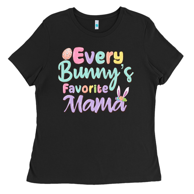 Every Bunny's Favorite Mama Ladies Tee by MaliasSmallBusiness | Teevron