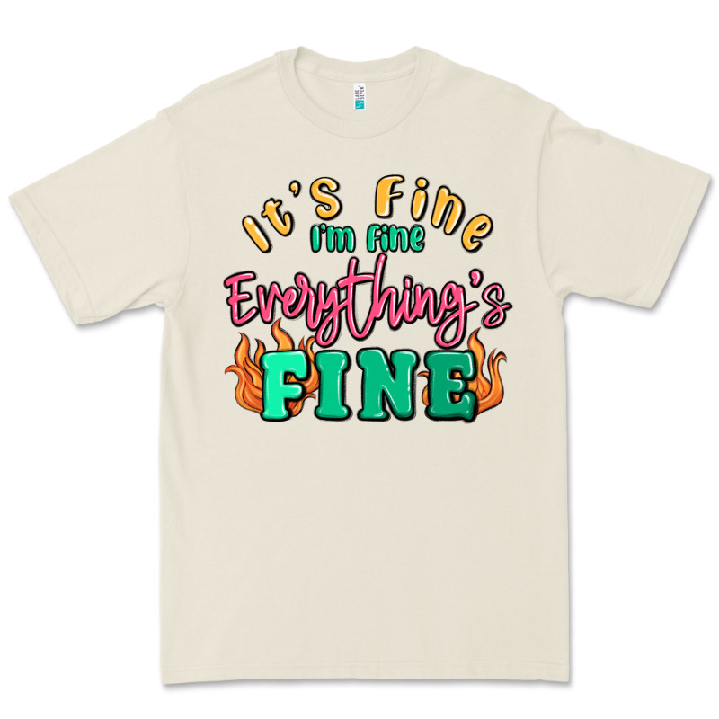 Its Fine Im Dine Everythings Fine Premium Tee by MaliasSmallBusiness | Teevron