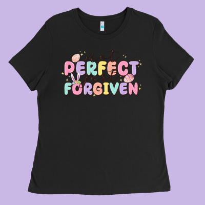 Not Perfect Just Forgiven Ladies Tee Designed By Maliassmallbusiness