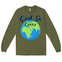 Army Green God So Loves Long Sleeve Tee - Bettercallsaul