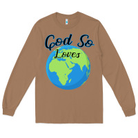 Toasted Coconut God So Loves Long Sleeve Tee - Bettercallsaul