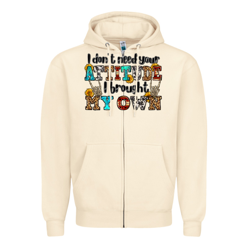 I Don't Need Your Attitude I Brought My Own Olivia Zipper Hoodie by OliviaCreatesArt | Teevron