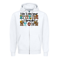 White i don't need your attitude i brought my own olivia Zipper Hoodie - OliviaCreatesArt