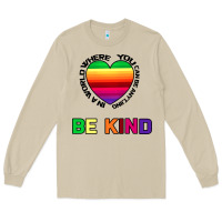 Mushroom In A World Where You Can Be Anything Be Kind Long Sleeve Tee - Bettercallsaul