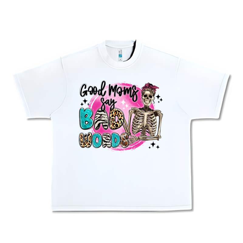 Good Moms Say Bad Words Urban Heavy Tee by Artiststas | Teevron