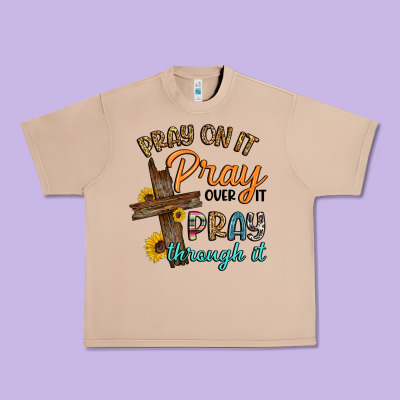 Pray On It Pray Over It Pray Through It Urban Heavy Tee Designed By Artiststas