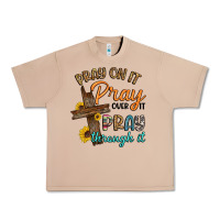 Burro pray on it pray over it pray through it Urban Heavy Tee - Artiststas