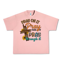 Salmon pray on it pray over it pray through it Urban Heavy Tee - Artiststas