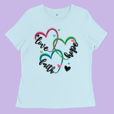 Faith Hope Love Ladies Tee Designed By Maliassmallbusiness
