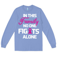 Colony Blue In This Family No One Fights Alone Cancer Survivor Long Sleeve Tee - Bettercallsaul