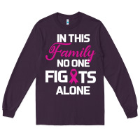Plum In This Family No One Fights Alone Cancer Survivor Long Sleeve Tee - Bettercallsaul