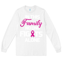 White In This Family No One Fights Alone Cancer Survivor Long Sleeve Tee - Bettercallsaul